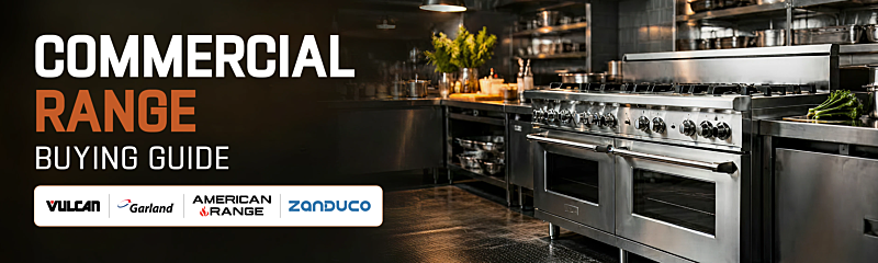 Commercial Range Buying Guide: Vulcan vs Garland vs American Range vs Zanduco