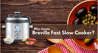 Reasons to Buy a Breville Fast Slow Cooker 