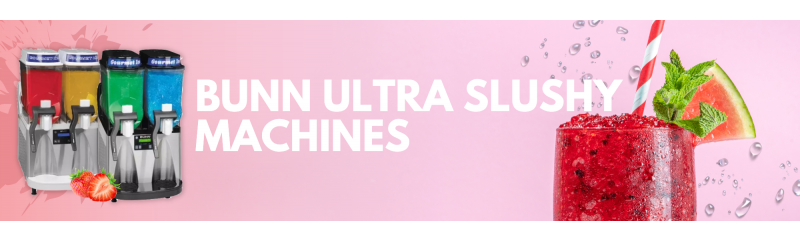 Why Choose Bunn Ultra Slushy Machines?