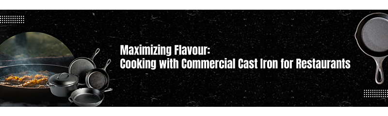 Maximizing Flavour: Cooking with Commercial Cast Iron on black background with cast iron pans