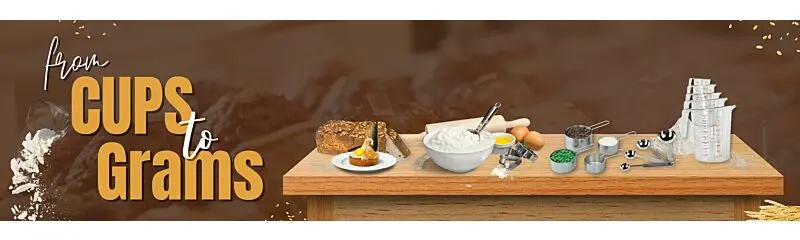 From cups to grams text beside cooking measurement equipment
